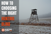 Choosing the Right Hunting Blind for Your Hunting Needs